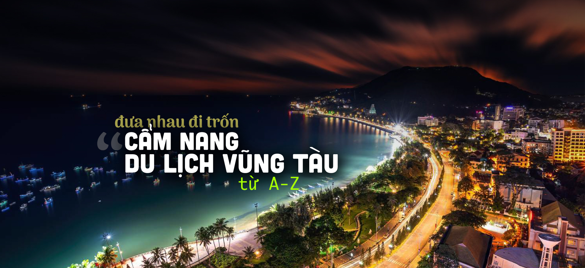 CẨM NANG DU LỊCH VŨNG TÀU TỪ A – Z